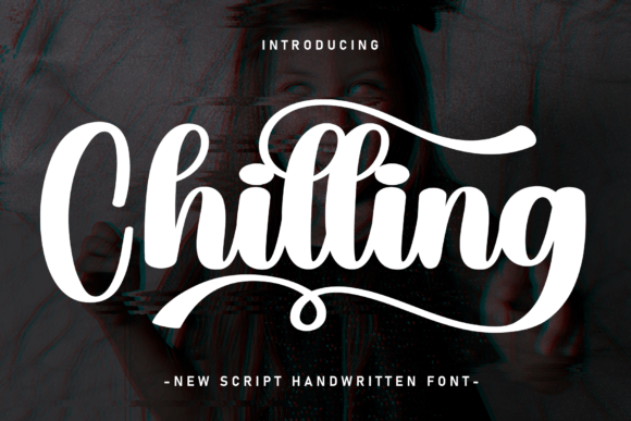 Chilling: A Handwritten Font for Creative Makers